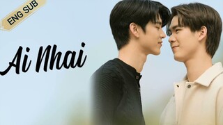 🇹🇭 Ai Long Nhai (2023)| Special Episode | Eng Sub | Uncut Version | ( Ai Nhai )