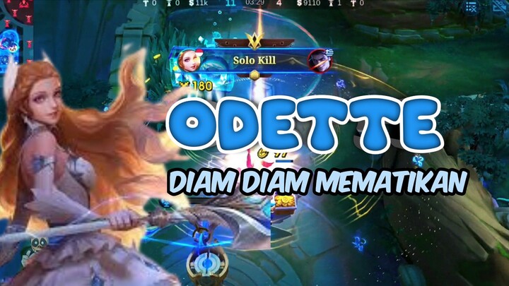 ODETTE diam diam mematikan - Hero musuh pun takut dengan ULTI