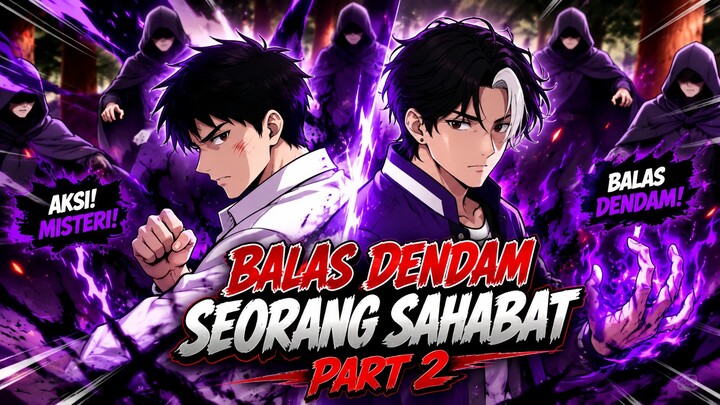 BALAS DENDAM SEORANG SAHABAT PART 2 (AKSA SERIES) - DRAMA ANIMASI SEKOLAH