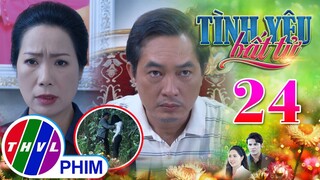TÌNH YÊU BẤT TỬ - TẬP 24[3]: KẺ THỦ ÁC cướp đi sinh mệnh của Thy liệu có liên quan gì đến Lâm?