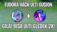 Eudora HACK ulti Gusion 😱 WTF