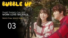 Bubble Up Episode 03 (tagalog dubbed)