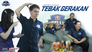 #RebelGames: Tebak Gerakan