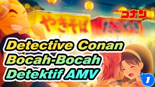 Detective Conan
Bocah-Bocah Detektif AMV_1