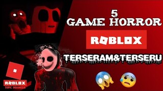 5 GAME HORROR TERSERAM DAN TERSERU DI ROBLOX -Bahasa Indonesia