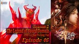 Eps 46 | The Legend of Sword Domain [Jian Yu Feng Yun] Season 2 Sub Indo