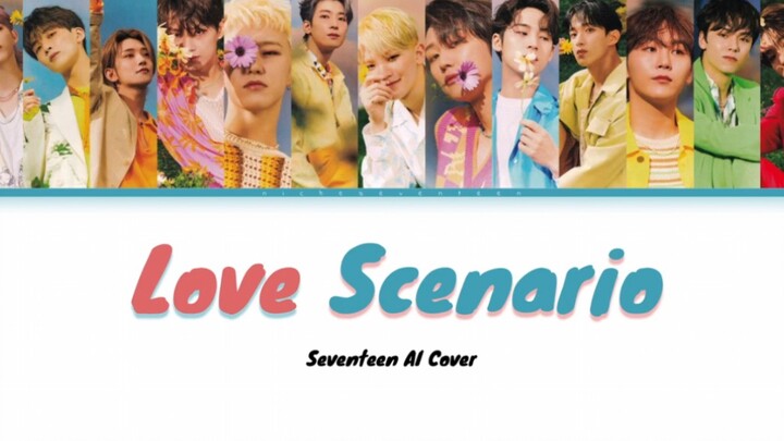 [AI Cover] SVT—iKON “Love Scenario”