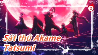 Sát thủ Akame| Trong cuộc chiến cuối cùng, hét lên đi Tatsumi, với tâm hồn nóng bỏng của cậu!!!_2