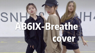 【SNH48羊琳怡】 AB6IX-Breathe cover 练习室版