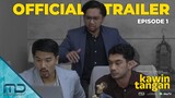 Kawin Tangan - Official Trailer Episode 1