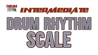 Drum Rhythm Scale (INTERMEDIATE) | PRACTICE GUIDE