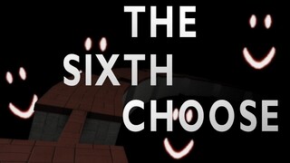 The Sixth Choose - Full horror experience | Roblox