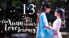 EP13 Cao Xuanxuan's Love Journey (2025)