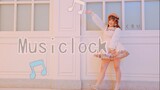 [Dance]BGM: musiClock