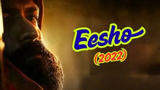 Eesho | New Hindi Dubbed Movie
