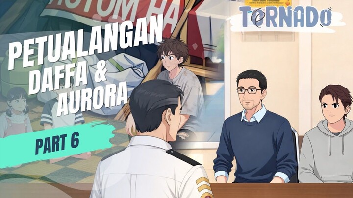 PETUALANGAN DAFFA DAN AURORA PART 6 - ANIMASI SEKOLAH