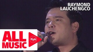 RAYMOND LAUCHENGCO – I Need You Back (MYX Live! Performance)