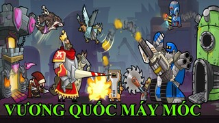 VƯƠNG QUỐC CON NGƯỜI ĐỐI ĐẦU BINH ĐOÀN MÁY MÓC - Tower Conquest TOP GAME ANDROID IOS THÀNH EJ