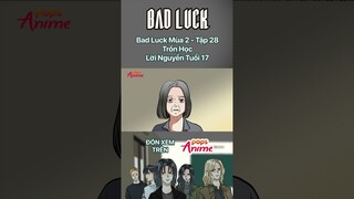 Bad Luck - Tập 28 - Trốn Học