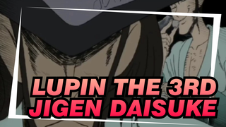 Lupin the 3rd|Gentle and cold, calm and chaotic: the conflicted life of Jigen Daisuke.