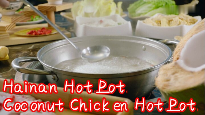 Hainan Hot Pot—Coconut Chicken Hot Pot