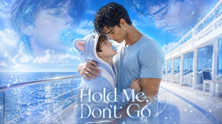 Hold Me, Don't Go