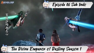 [ EPISODE 06 ] The Divine Emperor of Destiny - 1080p Super Duper HD Sub Indo