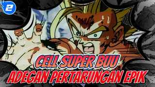 Dragon Ball Z: Adegan Pertarungan Epik Cell dan Super Buu_2