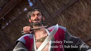 Legendary Twins Episode 11 Sub Indo 1080p