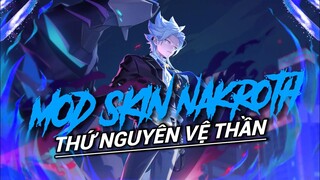 Hướng Dẫn Mod Skin Nakroth Thứ Nguyên Vệ Thần Mùa 3 - 2023 Sau Update 19/7 | Android+iOS | NT MOBA