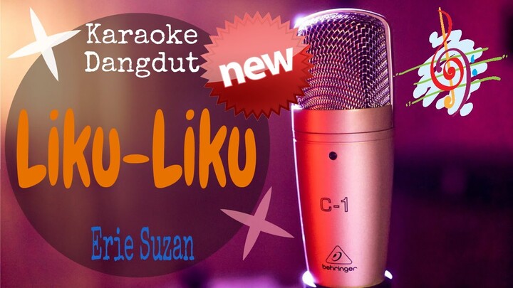 Karaoke Liku-Liku - Erie Suzan New (Karaoke Dangdut Lirik Tanpa Vocal)