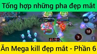 Tổng hợp những pha đẹp mắt ăn Mega kill đẹp #6