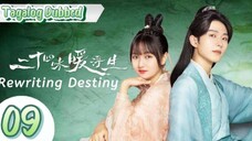 Rewriting Destiny - Episode 9 [Tagalog Dubbed]