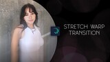 ae stretch transition | alight motion tutorial