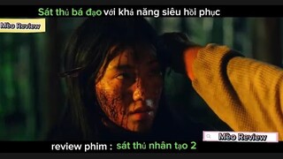 Review Phim Sát thủ nhân tạo 2 | với sức mạnh và khả năng siêu hồi phục