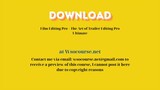 Film Editing Pro – The Art of Trailer Editing Pro Ultimate – Free Download Courses