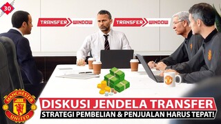 DISKUSI JENDELA TRANSFER UNTUK MASA DEPAN TIM! STRATEGI PEMBELIAN & PENJUALAN HARUS TEPAT (30)