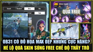 Free Fire | OB31 Có Đồ Họa MAX Đẹp Nhưng Cực Nặng? - Hé Lộ Quà Và Skin Súng FREE Chế Độ Thầy Trò