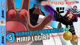 5 BUAH IBLIS PARAMECIA INI SERING DIKATAKAN MIRIP LOGIA ! One Piece - 994+ (Az Teori)