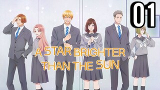 A Star Brighter Than the Sun Episode 1