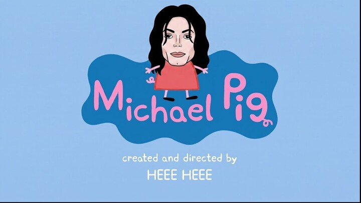 Michael Jackson if he was in Peppa Pig...