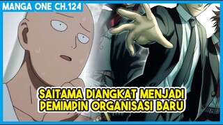 (Manga One 124) - APAAA??? Saitama Ditunjuk Jadi Pemimpin Organisasi Baru!!