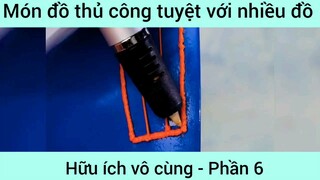 Món đồ thủ công tuyệt với nhiều đồ hữu ích bô cùng #6