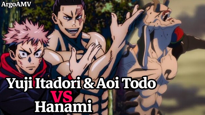 Yuji Itadori & Aoi Todo vs Hanami 🔥 [Jujutsu Kaisen]