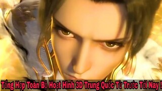 Tổng Hợp Toàn Bộ Hoạt Hình 3D Trung Quốc "Từ Trước Tới Nay" !!! | Tiểu Thiếu Gia|