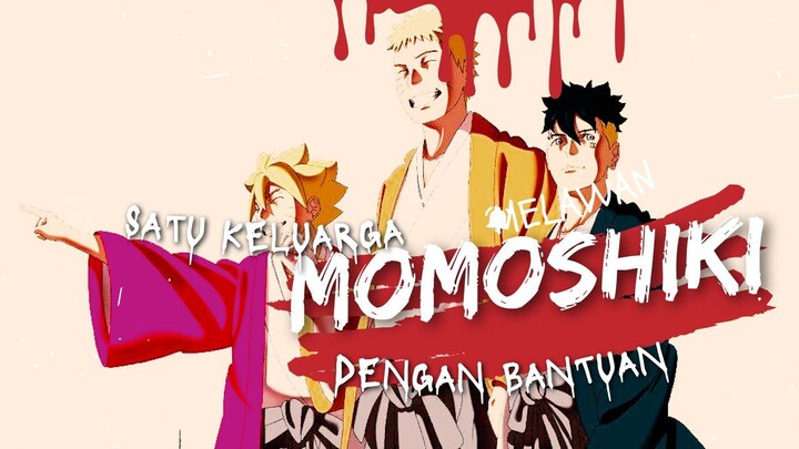 SATU KELUARGA MELAWAN MOMOSHIKI