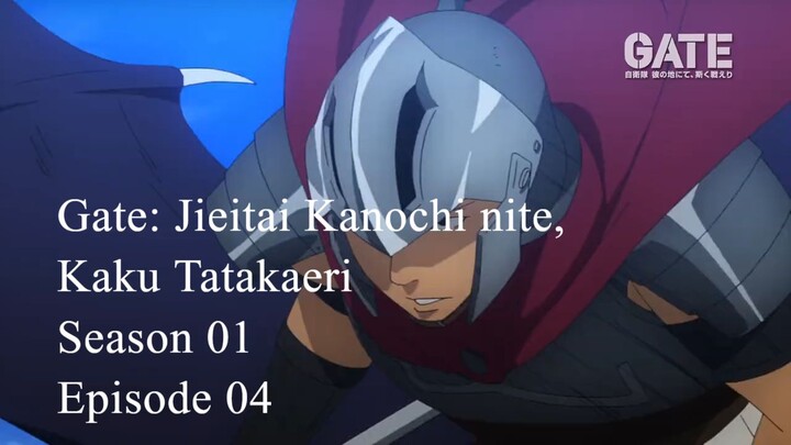 Gate: Jieitai Kanochi nite, Kaku Tatakaeri - Season 01 Episode 04 Subtitle Indonesia
