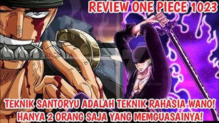 REVIEW OP 1023 - GILA! TEKNIK SANTORYU ZORO Adalah TEKNIK RAHASIA WANO! HANYA 2 Orng Yg MENGUASAINYA