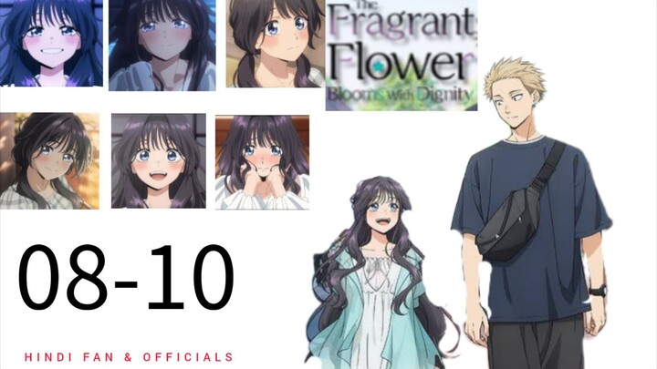 ̶T̶̶h̶̶e̶ ̶F̶̶r̶̶a̶̶g̶̶r̶̶a̶̶n̶̶t̶ ̶F̶̶l̶̶o̶̶w̶̶e̶̶r̶ ̶B̶̶l̶̶o̶̶o̶̶m̶̶s̶ ̶ || S1 || EP (08-10)