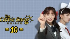 The Comic Bang - Episode 10 [Eng Sub]